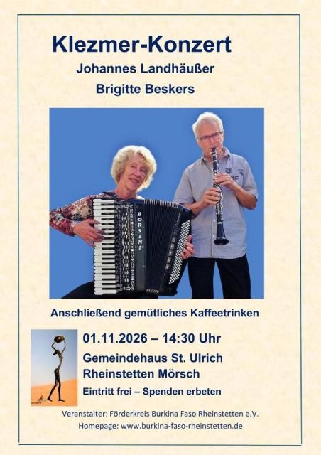 Werbeplakat des Konzertes mit Schrift über Titel und Ort, dem Burkina-Faso-Logo und einem Foto von Brigitte Beskers am Akkordeon und Johannes Landhäußer an der Klarinette Werbeplakat des Konzertes mit Schrift über Titel und Ort, dem Burkina-Faso-Logo und einem Foto von Brigitte Beskers am Akkordeon und Johannes Landhäußer an der Klarinette